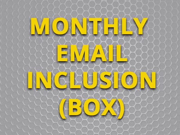 INCLUSION IN TOTAL GUIDE TO MONTHLY NEWSLETTER - BOX