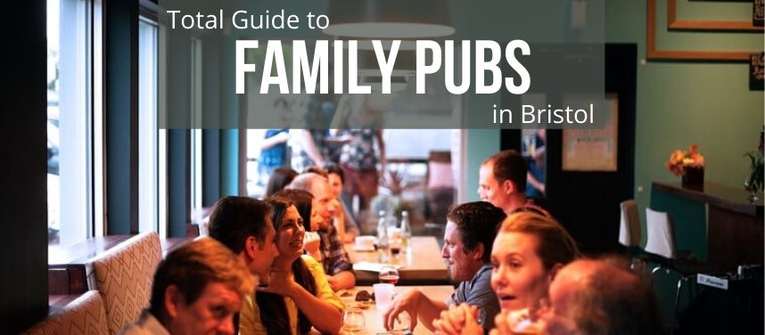 Family Pubs in Bristol