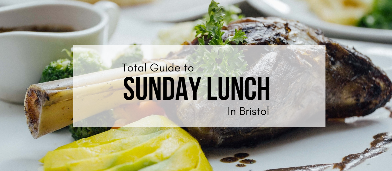 Sunday Lunch in Bristol | Best Sunday Lunch Near Me in Bristol