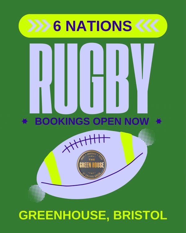 Watch The Six Nations at Green House Bristol