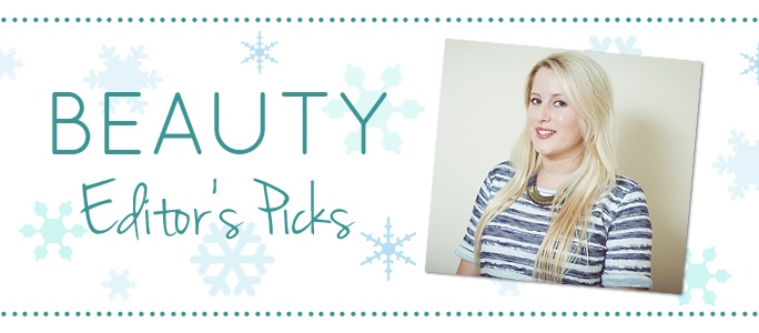 Beauty Editor's Top Winter Picks