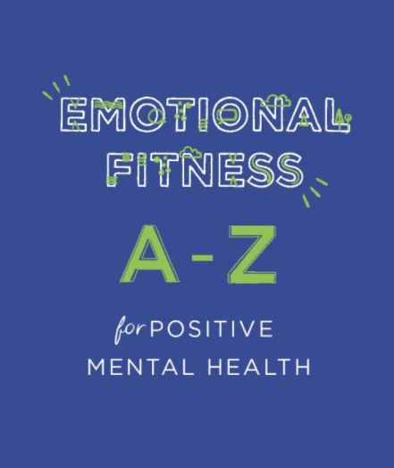 Emotional Fitness: A-Z for positive mental health