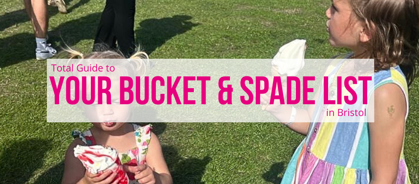 Your Bucket & Spade List: Top 10 Things to Do This Summer in Bristol